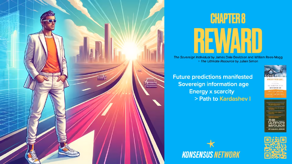 Chapter 8, Reward: The Sovereign Individual and The Ultimate Resource